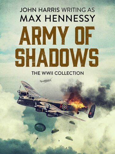 Army Of Shadows Max Hennessy