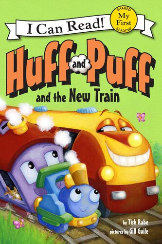 Huff And Puff And The New Train Readalong Ebook Tish Rabe