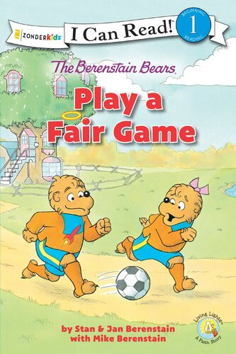The Berenstain Bears Play A Fair Game Stan Berenstain Jan Berenstain Mike Berenstain