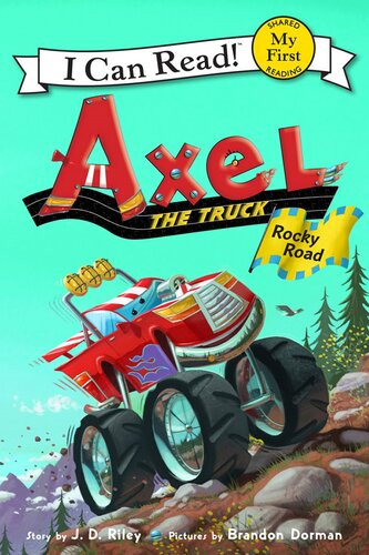 Axel The Truck Rocky Road Readalong Ebook J D Riley