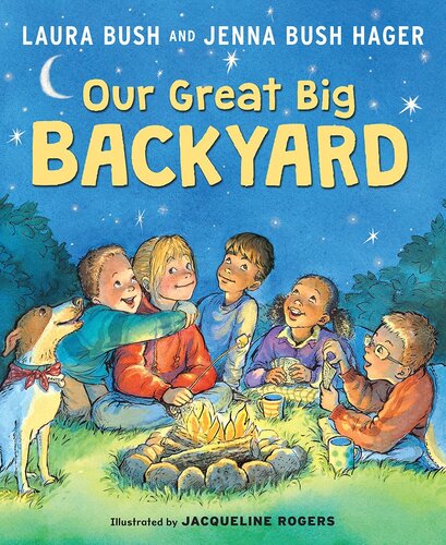 Our Great Big Backyard Readalong Ebook Laura Bush Jenna Bush Hager