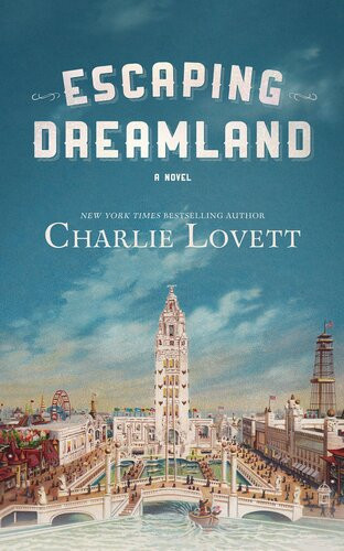 Escaping Dreamland Charlie Lovett
