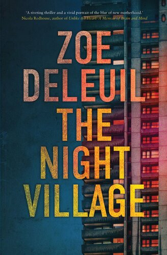 The Night Village Zoe Deleuil