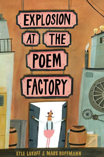 Explosion At The Poem Factory 1st Edition Kyle Lukoff