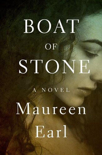 Boat Of Stone Maureen Earl