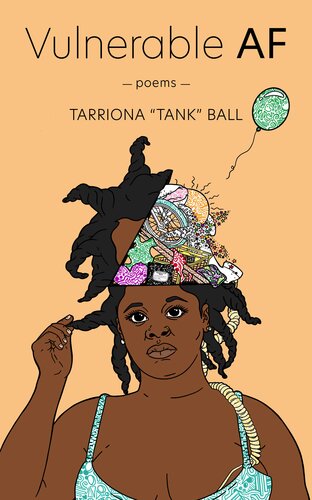 Vulnerable Af Tarriona Ball