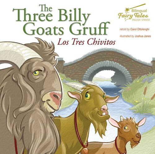 The Three Billy Goats Gruff Los Tres Chivitos Carol Ottolenghi