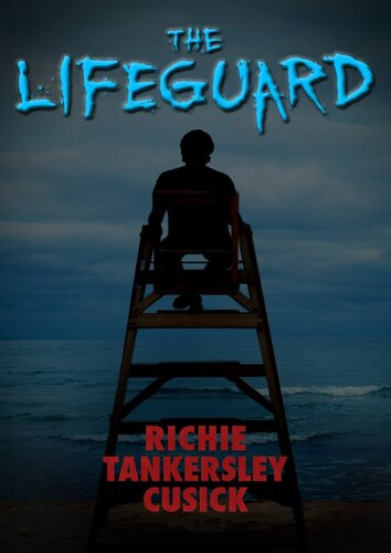 The Lifeguard Richie Tankersley Cusick