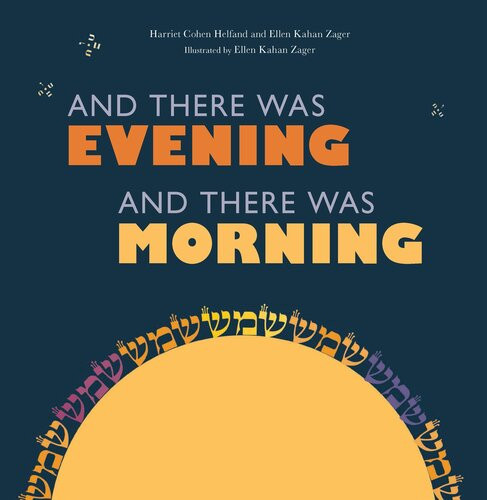 And There Was Evening And There Was Morning Readalong Ebook Ellen Kahan Zager Harriet Cohen Helfand