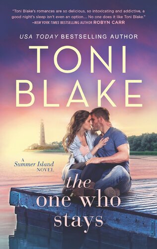 The One Who Stays Toni Blake