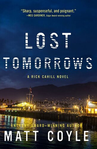 Lost Tomorrows Matt Coyle