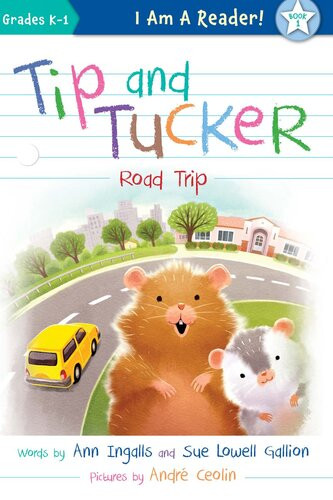 Tip And Tucker Road Trip Ann Ingalls Sue Lowell Gallion