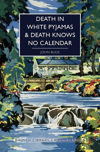 Death In White Pyjamas Death Knows No Calendar John Bude