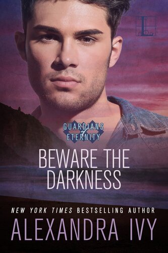 Beware The Darkness Alexandra Ivy