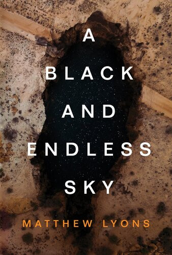 A Black And Endless Sky Matthew Lyons