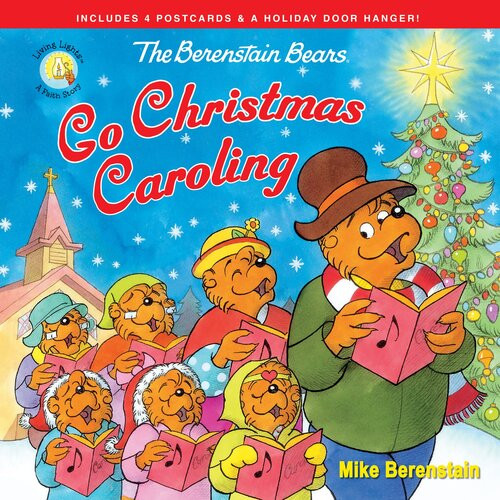 The Berenstain Bears Go Christmas Caroling Mike Berenstain