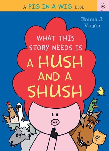 What This Story Needs Is A Hush And A Shush Readalong Ebook Emma J Virjan