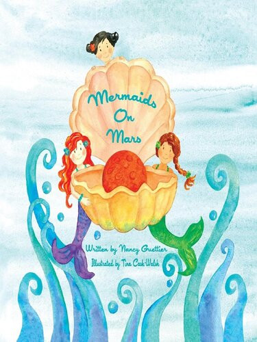 Mermaids On Mars Nancy Guettier
