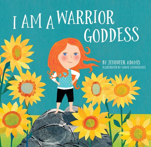 I Am A Warrior Goddess Jen Adams
