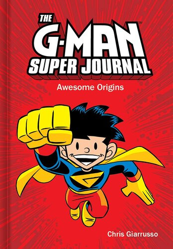 The Gman Super Journal Awesome Origins Chris Giarrusso