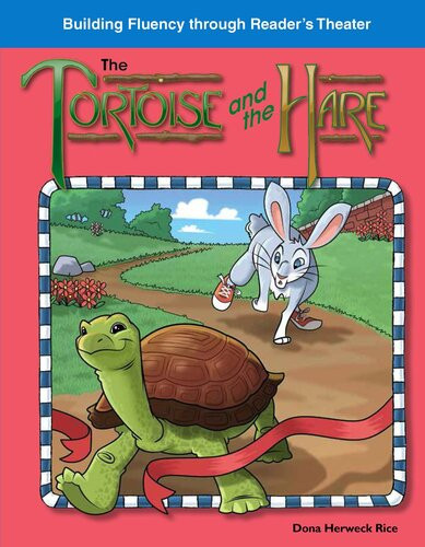 The Tortoise And The Hare Dona Herweck Rice