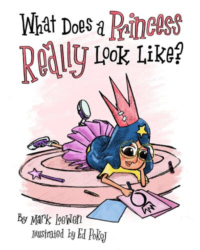 What Does A Princess Really Look Like Mark Loewen