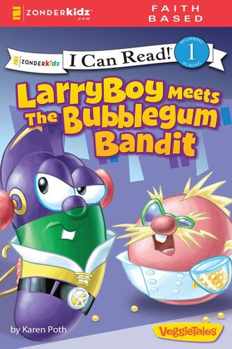 Larryboy Meets The Bubblegum Bandit Karen Poth