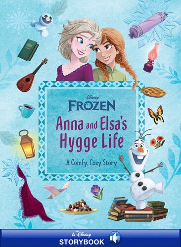 Anna And Elsas Hygge Life A Comfy Cozy Story Readalong Ebook Disney Books