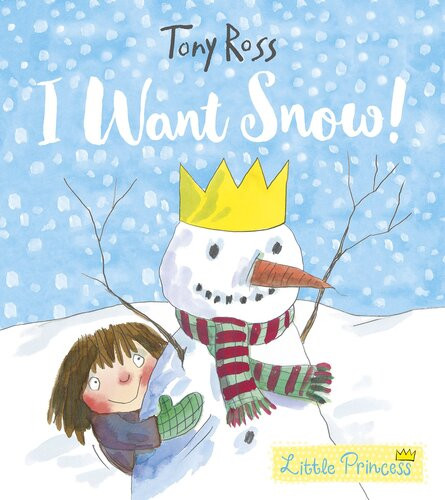 I Want Snow Tony Ross