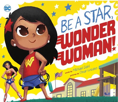 Be A Star Wonder Woman Michael Dahl
