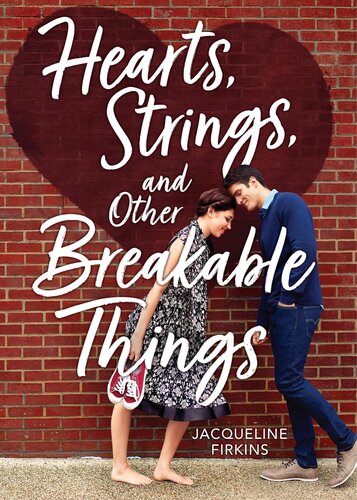 Hearts Strings And Other Breakable Things Jacqueline Firkins