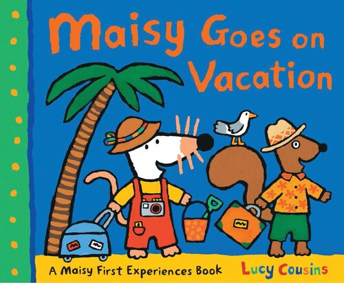 Maisy Goes On Vacation Lucy Cousins