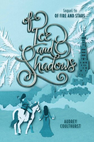 Of Ice And Shadows Audrey Coulthurst