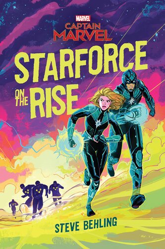 Captain Marvel Starforce On The Rise Starforce On The Rise Steve Behling