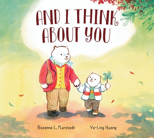 And I Think About You Readalong Ebook Rosanne L Kurstedt Yaling Huang