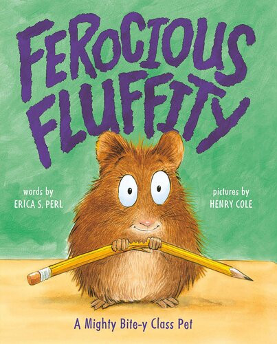 Ferocious Fluffity A Mighty Bitey Class Pet Erica S Perl