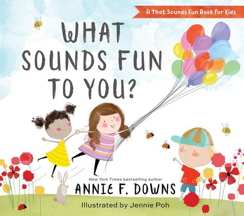What Sounds Fun To You Annie F Downs