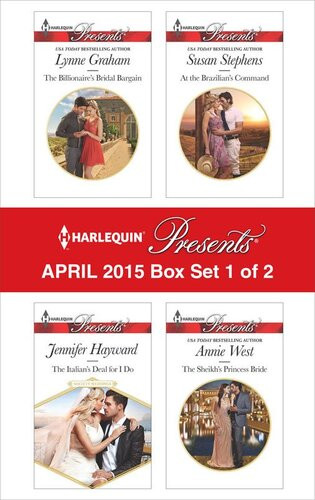 Harlequin Presents April 2015 Box Set 1 Of 2 Lynne Graham Jennifer Hayward Susan Stephens Annie West