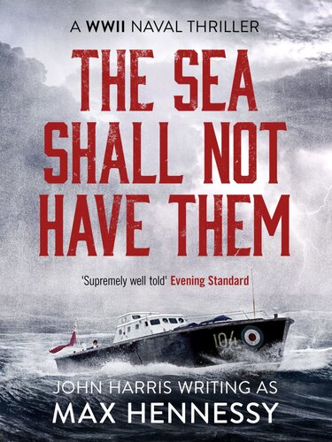 The Sea Shall Not Have Them Max Hennessy