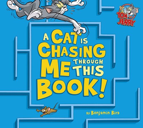 A Cat Is Chasing Me Through This Book Benjamin Bird