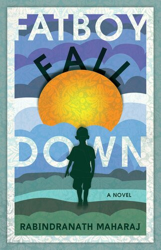 Fatboy Fall Down Rabindranath Maharaj