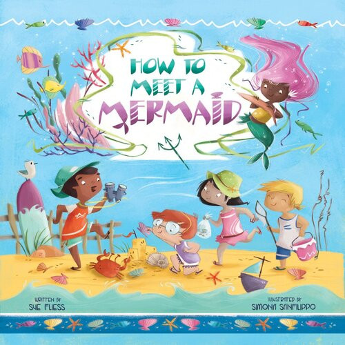 How To Meet A Mermaid Sue Fliess