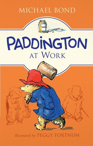 Paddington At Work Michael Bond