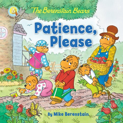 The Berenstain Bears Patience Please Mike Berenstain