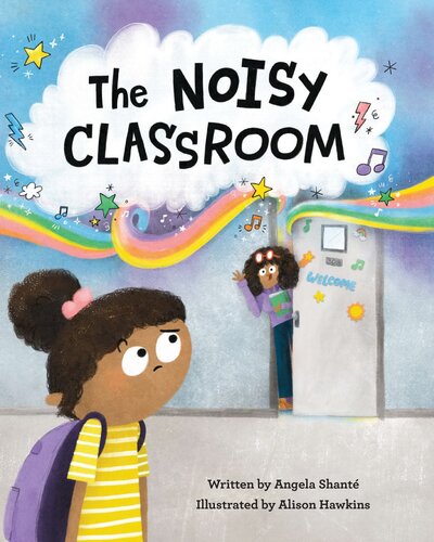 The Noisy Classroom Angela Shant