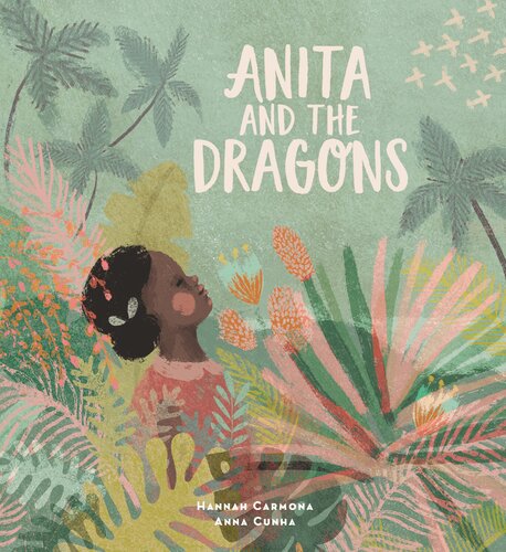Anita And The Dragons Hannah Carmona