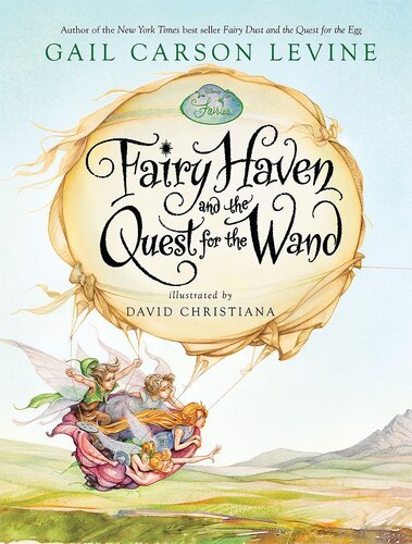 Fairy Haven And The Quest For The Wand Gail Carson Levine