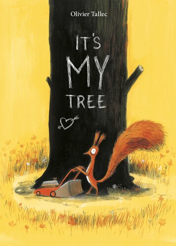 Its My Tree Olivier Tallec