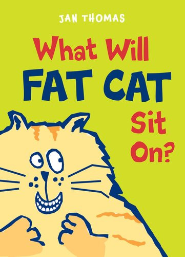 What Will Fat Cat Sit On Jan Thomas