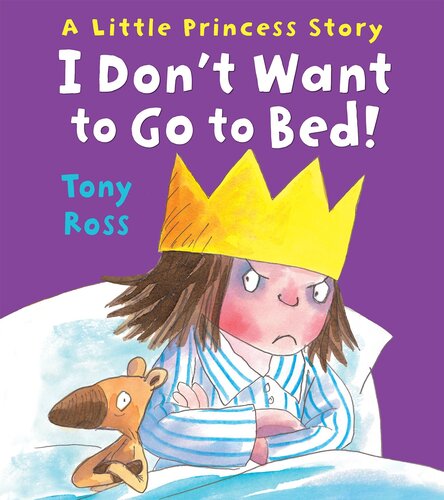 I Dont Want To Go To Bed Tony Ross